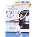 Step-By-Step Ballet Class: Illustrated Guide to the Official Ballet Syllabus (Royal Academy of Dancing)