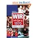 Wir vom Jahrgang 1970 - Kindheit und Jugend