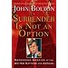 Surrender Is Not an Option: Defending America at the United Nations