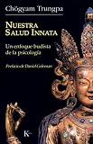 Nuestra salud innata: Un enfoque budista de la psicologia