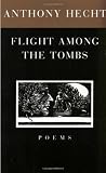 Flight Among the Tombs: Poems