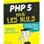 PHP 5 pour les Nuls
