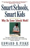 Smart Schools, Smart Kids: Why Do Some Schools Work?