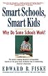 Smart Schools, Smart Kids: Why Do Some Schools Work?