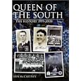 Queen of the South: The History 1919-2008 by Iain McCartney