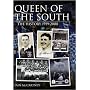 Queen of the South: The History 1919-2008