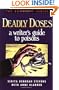 Deadly Doses: A Writer's Guide to Poisons (Howdunit Writing)