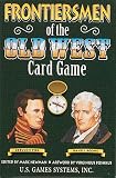 Frontiersmen of the Old West Card Game (Old West Card Games)