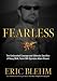 Fearless: The Undaunted Courage and Ultimate Sacrifice of Navy SEAL Team SIX Operator Adam Brown