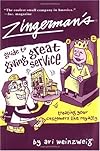 Zingerman's Guide to Giving Great Service: Treating Your Customers Life Royalty (Unabridged)