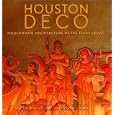 Houston Deco: Modernistic Architecture of the Texas Coast