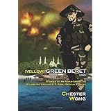 yellow green beret stories of an asian american stumbling around us army special forces