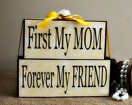 First My Mom Forever My Friend - Gift for Mum