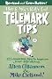 Allen & Mike's Really Cool Telemark Tips: 123 Amazing Tips to Improve Your Tele-Skiing (Falcon Guides)
