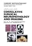 Atlas of Correlative Surgical Neuropathology and Imaging (Current Histopathology)