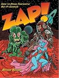Zap!: How to Draw Fantastic Sci-Fi Comics