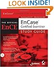 EnCase Computer Forensics: The Official EnCE: EnCaseCertified Examiner Study Guide