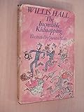 The incredible kidnapping