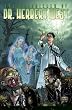 H.P. Lovecraft's Chronicles of Dr. Herbert West