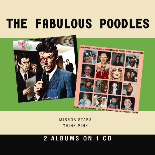 Fabulous Poodles - Mirror Stars/Think Pink - Zortam Music
