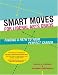 Smart Moves for Liberal Arts Grads: Finding a Path to Your Perfect Career