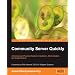 Community Server Quickly: A Concise and Practical Guide to Installation, Administration, and Customization