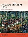 Fallen Timbers : the US Army's first victory