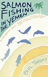 Salmon Fishing In The Yemen