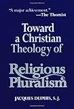Toward a Christian Theology of Religious Pluralism