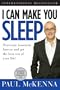I Can Make You Sleep: Overcome Insomnia Forever and Get the Best Rest of Your Life!  Book and CD