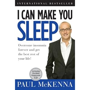 I Can Make You Sleep: Overcome Insomnia Forever and Get the Best Rest of Your Life! Book and CD