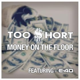 Money On The Floor (Feat. E-40) [Explicit]