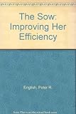 The sow, improving her efficiency