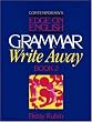 Contemporary's Edge on English Grammar Write Away: Book 2 (Contemporary's Edge on English)