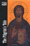 The Pilgrim's Tale (Classics of Western Spirituality (Paper), No 90)