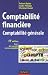 Comptabilité financière : Comptabilité générale Comptabilité financière : Comptabilité générale