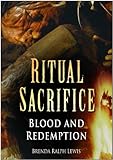 Ritual sacrifice : blood and redemption