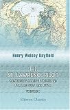 The St. Lawrence Pilot, Comprising Sailing Directions for the Gulf and River: Being the Result of a Survey Made by Order of the Lords Commissioners of the Admiralty. Volume 1