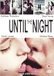 Until the Night [UK Import]