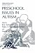 Search : Preschool Issues in Autism (Current Issues in Autism)