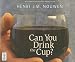 Books : Can You Drink the Cup?