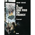 Il �tait une fois en France, Tome 4