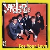 The Yardbirds - For Your Love