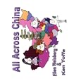 All Across China by Ellen Weisberg and Ken Yoffe