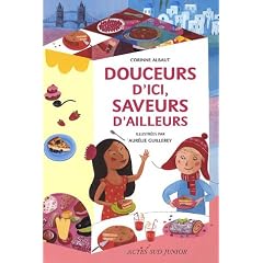 Douceurs d'ici, saveurs d'ailleurs