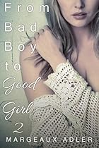 From Bad Boy to Good Girl 2 (Gender Transformation Erotica) From Bad Boy to Good Girl 2 (Gender Transformation Erotica)