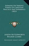 Sermons on Various Points of Christian Practice and Experience (1833)