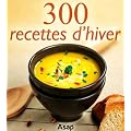 300 recettes d'hiver