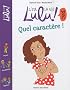 C'est la vie Lulu !, Tome 9 : Quel caract�re !
