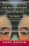 Hard-Boiled Wonderland and the End of the World: A Novel (Vintage International)